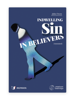 Indwelling Sin in Believers (Annotated)